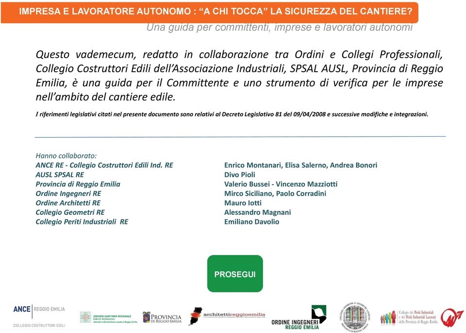 Professionali, Collegio Costruttori Edili dell Associazione i Industriali, SPSAL AUSL, Provincia i di Reggio Emilia, è una guida per il Committente e uno strumento di verifica per le imprese nell