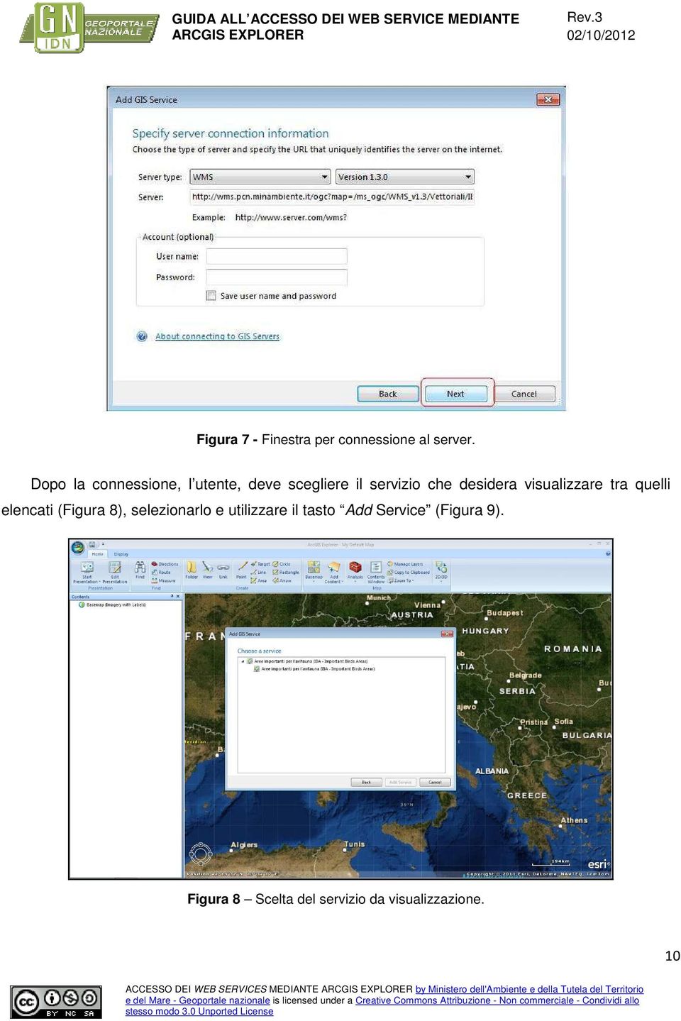 desidera visualizzare tra quelli elencati (Figura 8), selezionarlo e