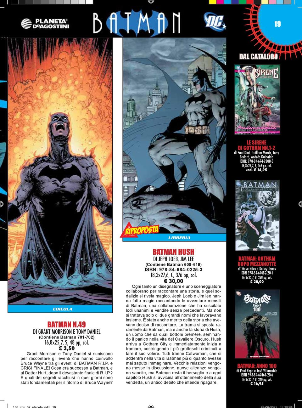3,50 Grant Morrison e Tony Daniel si riuniscono per raccontare gli eventi che hanno coinvolto Bruce Wayne tra gli eventi di BATMAN R.I.P. e CRISI FINALE!