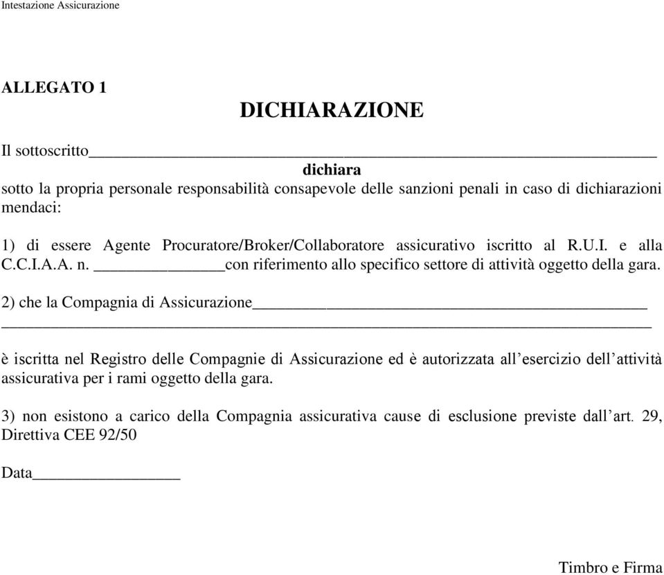 con riferimento allo specifico settore di attività oggetto della gara.