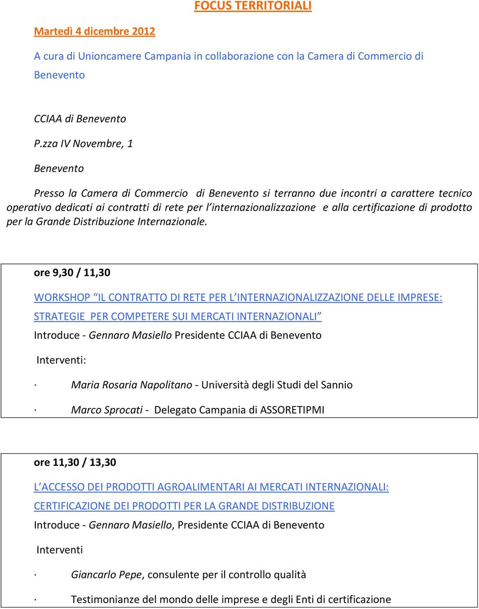 certificazione di prodotto per la Grande Distribuzione Internazionale.