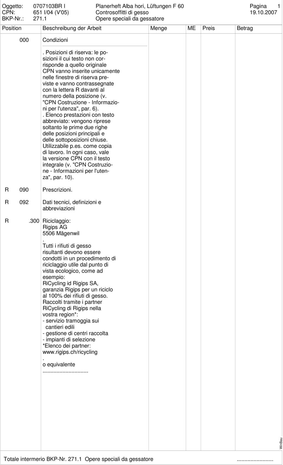 al numero della posizione (v. "CPN Costruzione - Informazioni per l'utenza", par. 6).