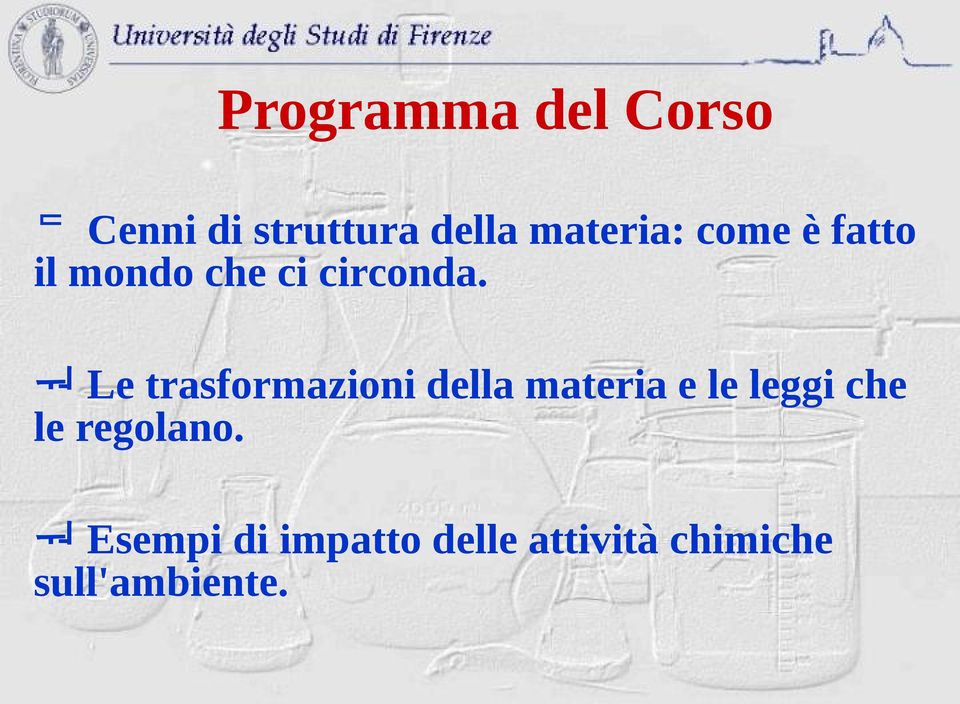 Le trasformazioni della materia e le leggi che le