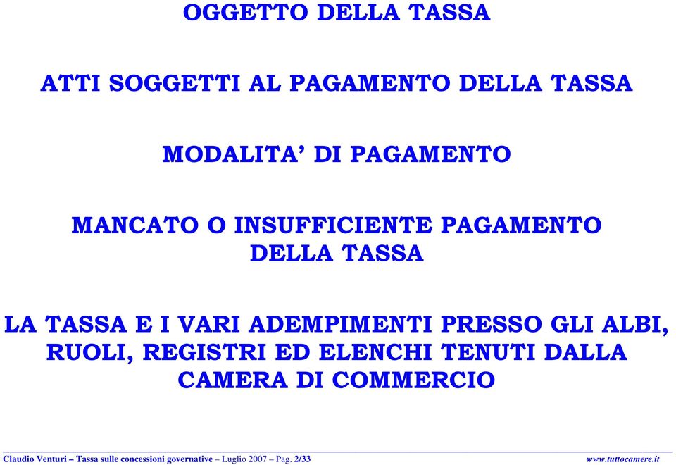 PRESSO GLI ALBI, RUOLI, REGISTRI ED ELENCHI TENUTI DALLA CAMERA DI COMMERCIO