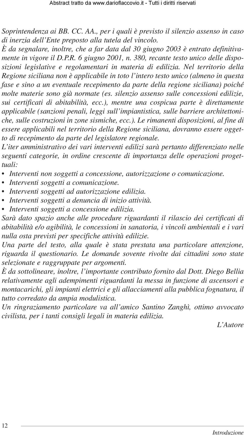 380, recante testo unico delle disposizioni legislative e regolamentari in materia di edilizia.