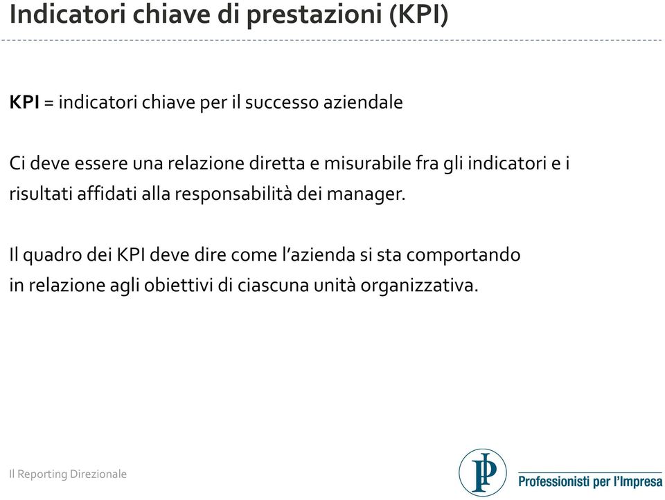 risultati affidati alla responsabilità dei manager.