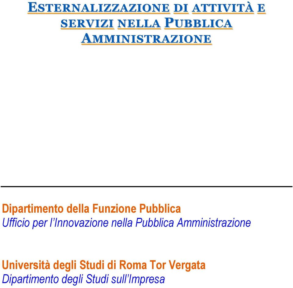 per l Innovazione nella Pubblica Amministrazione Università