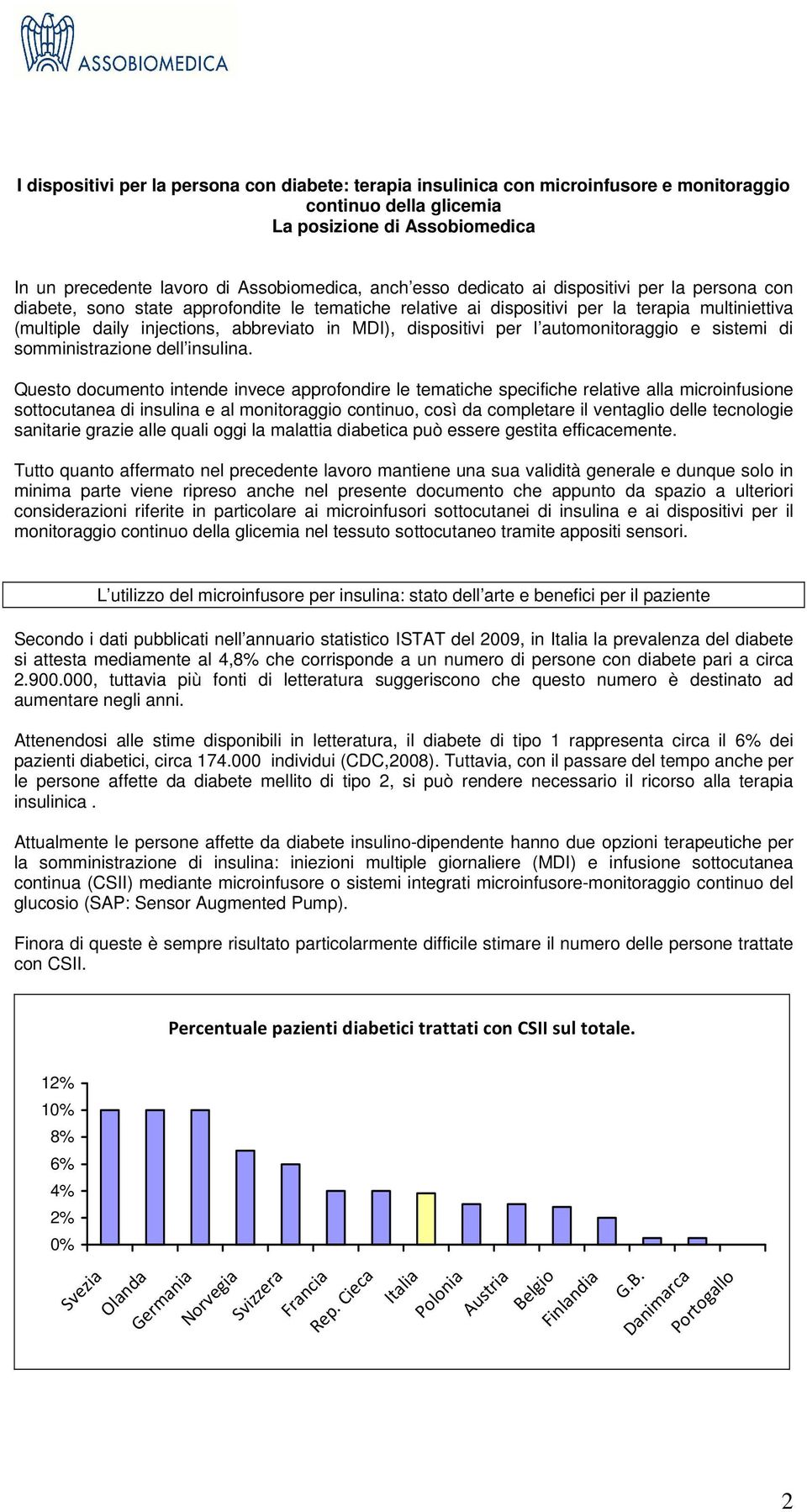 dispositivi per l automonitoraggio e sistemi di somministrazione dell insulina.