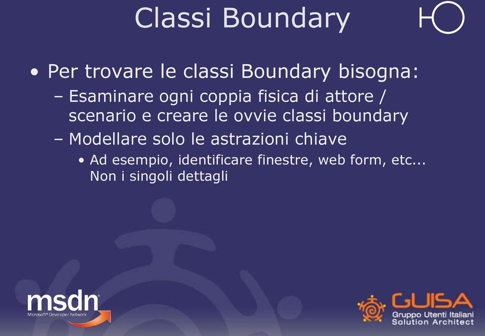 ovvie classi boundary Modellare solo le astrazioni chiave Ad