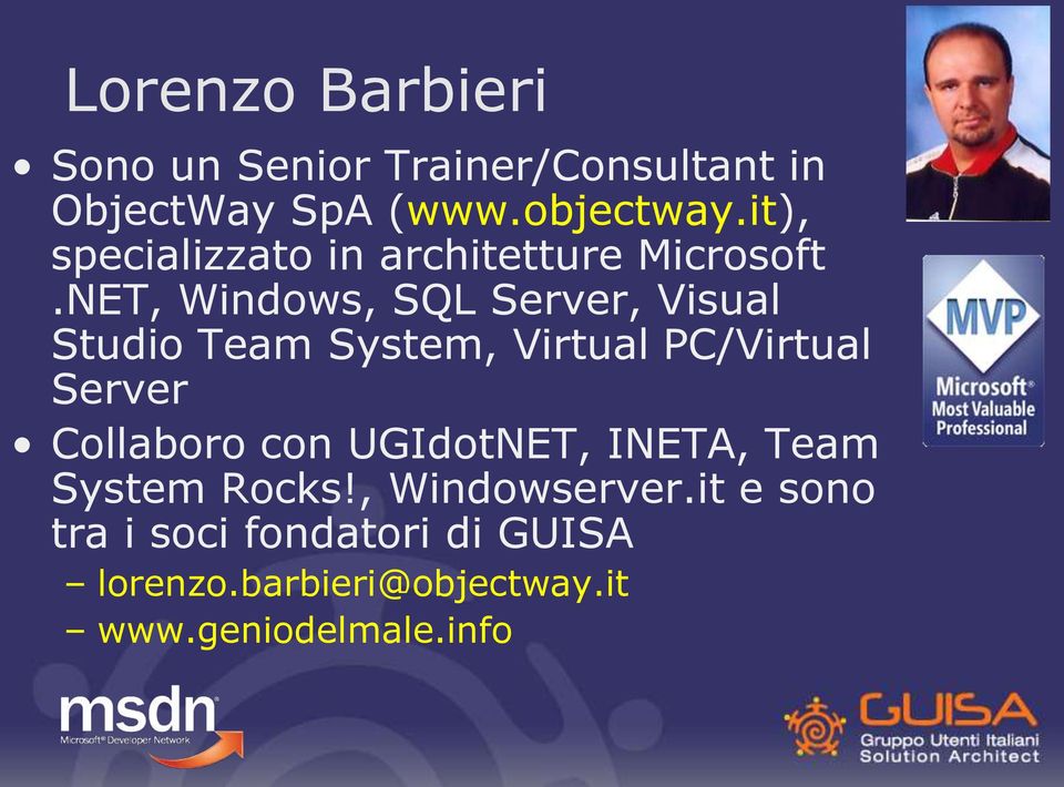 NET, Windows, SQL Server, Visual Studio Team System, Virtual PC/Virtual Server Collaboro