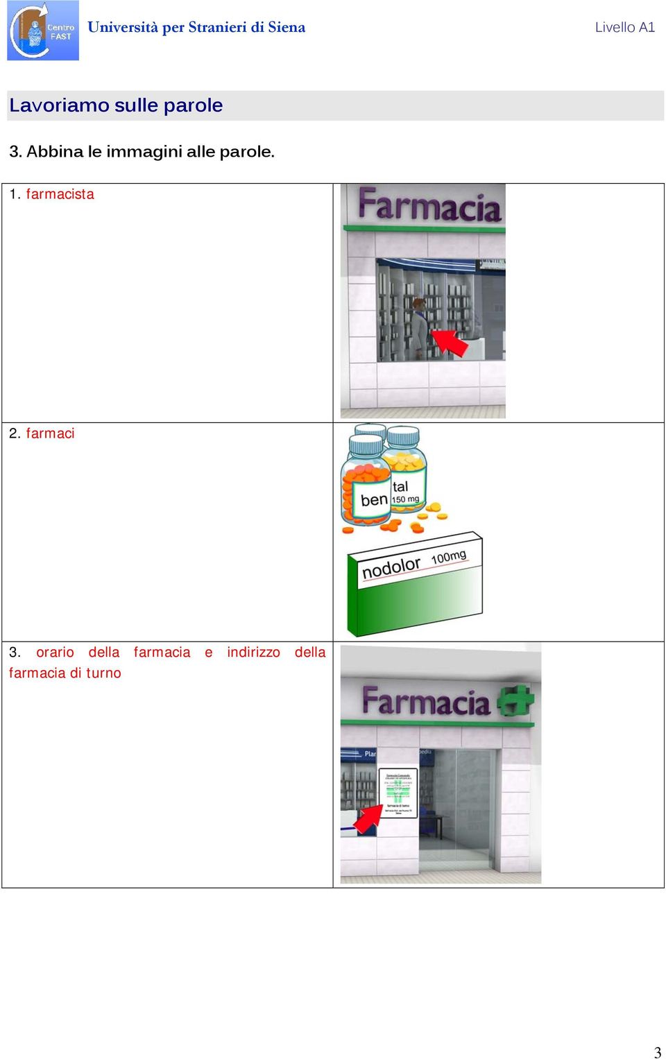 farmacista 2. farmaci 3.