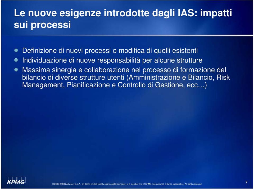 Massima sinergia e collaborazione nel processo di formazione del bilancio di diverse strutture