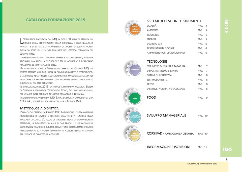 5 energia pag. 5 decreto 231 pag. 6 responsabilità sociale pag. 6 amministratori di condominio pag.