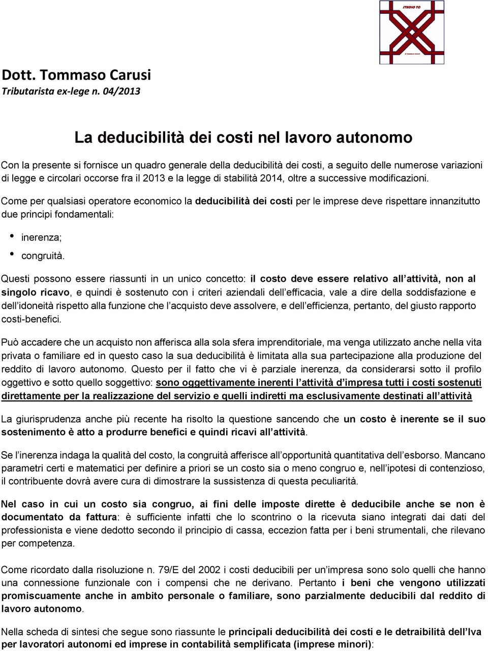 il 2013 e la legge di stabilità 2014, oltre a successive modificazioni.