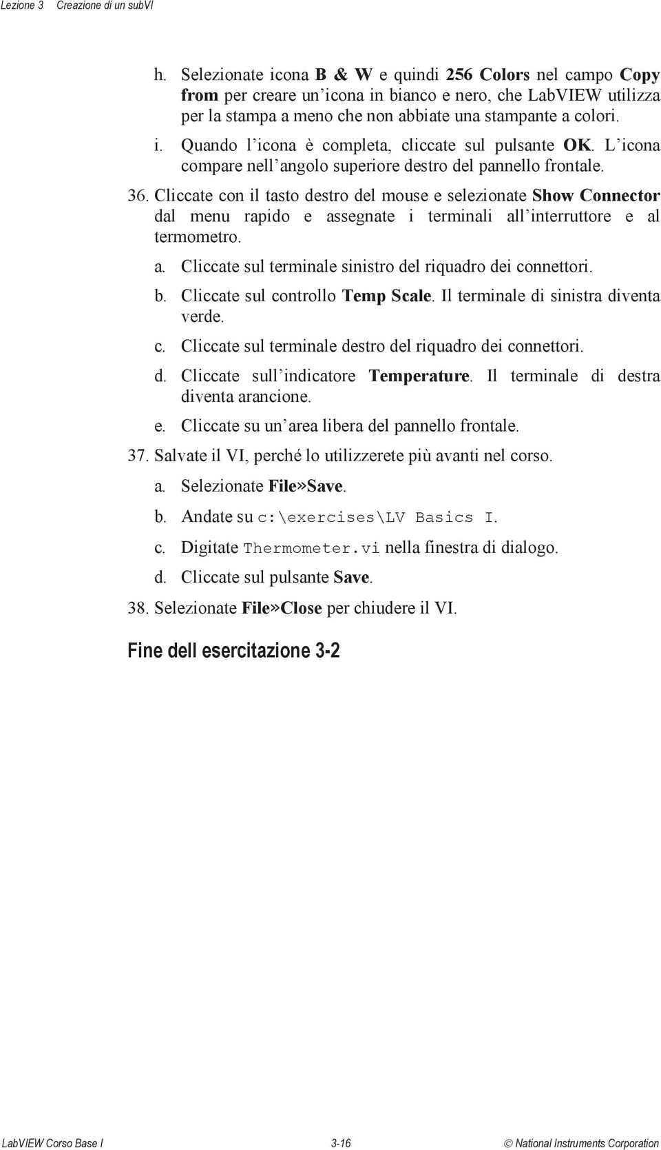 L icona compare nell angolo superiore destro del pannello frontale. 36.