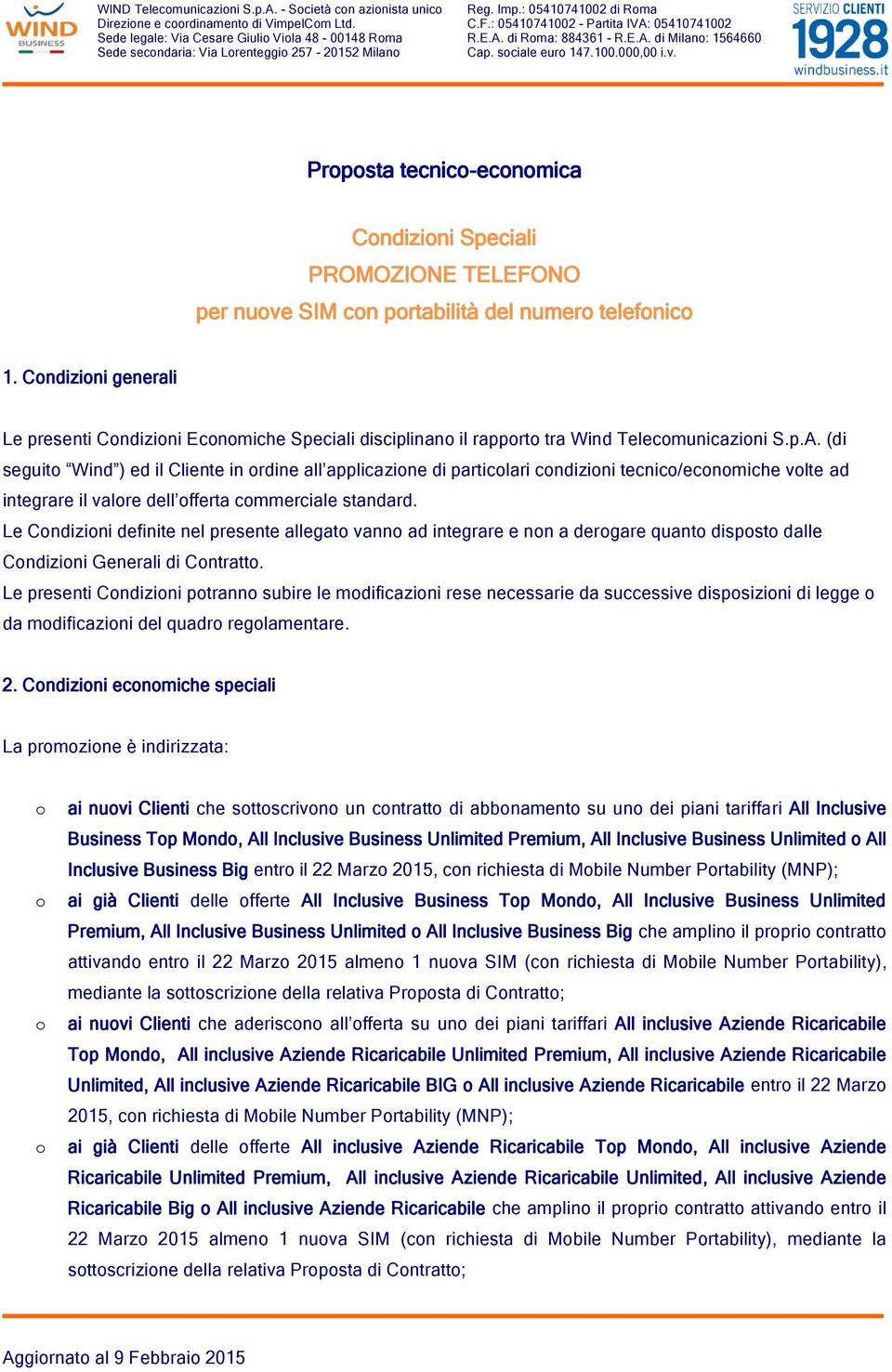 Prpsta tecnic-ecnmica Cndizini Speciali PROMOZIONE TELEFONO per nuve SIM cn prtabilità del numer telefnic 1.