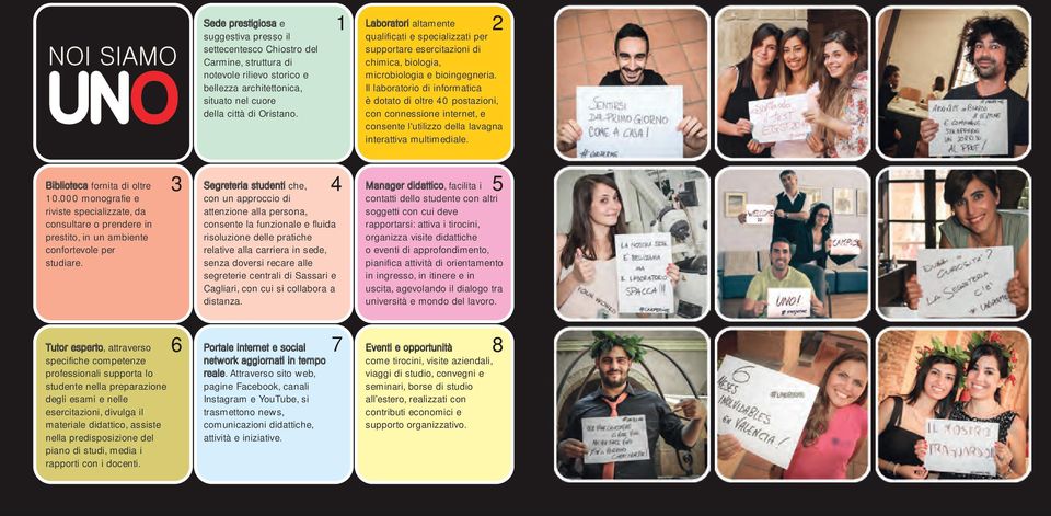 Il laboratorio di informatica è dotato di oltre 40 postazioni, con connessione internet, e consente l'utilizzo della lavagna interattiva multimediale. Biblioteca fornita di oltre 10.