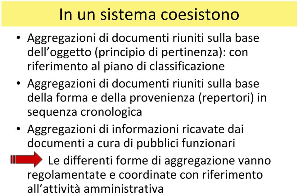 provenienza (repertori) in sequenza cronologica Aggregazioni di informazioni ricavate dai documenti a cura di