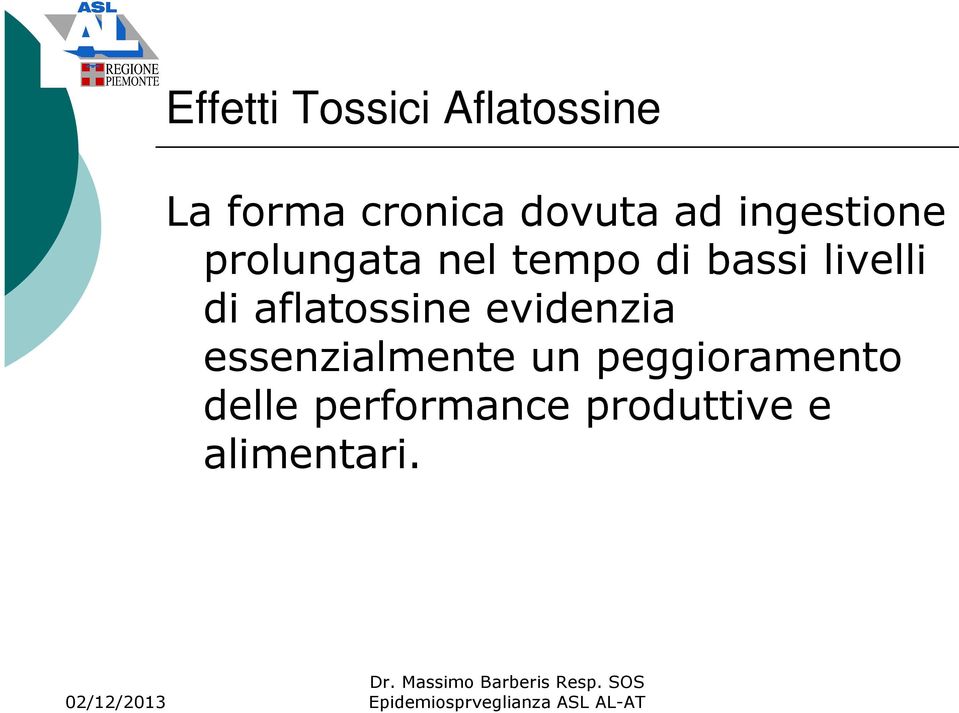 livelli di aflatossine evidenzia essenzialmente un