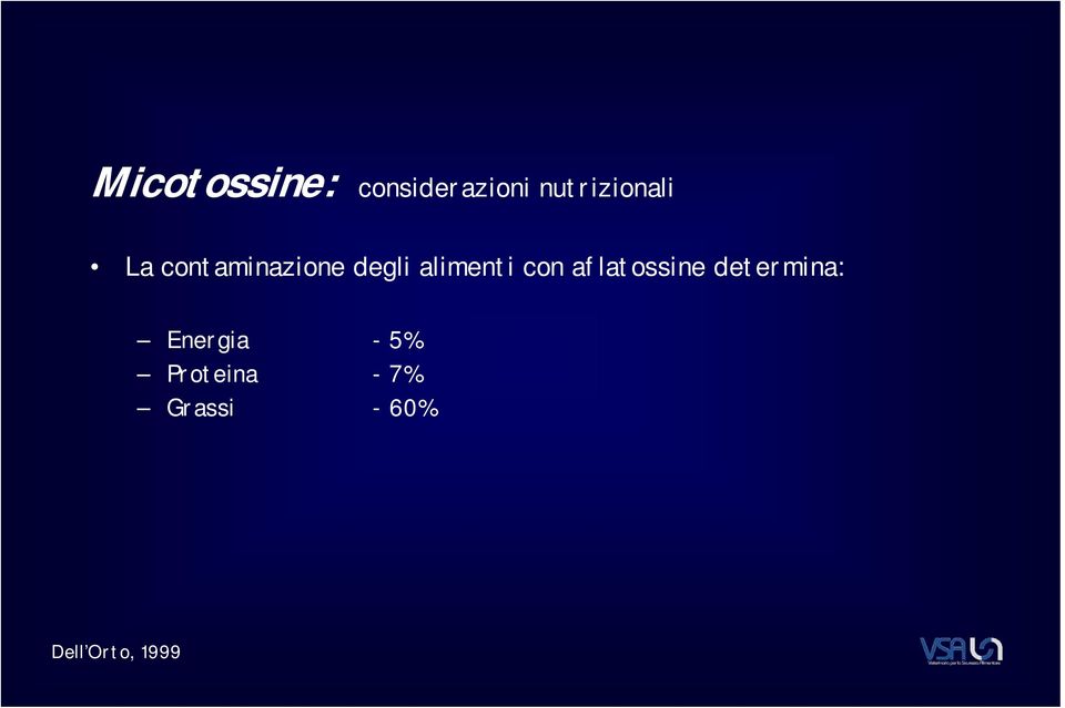 alimenti con aflatossine determina: