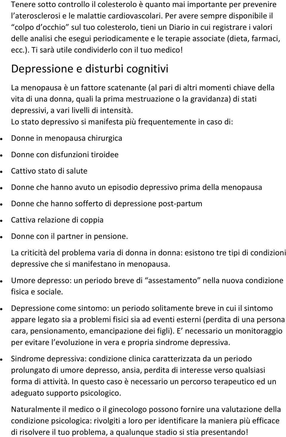 Ti sarà utile condividerlo con il tuo medico!