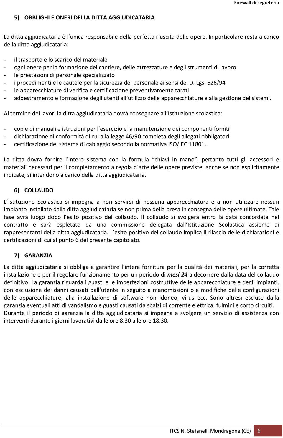 prestazioni di personale specializzato - i procedimenti e le cautele per la sicurezza del personale ai sensi del D. Lgs.