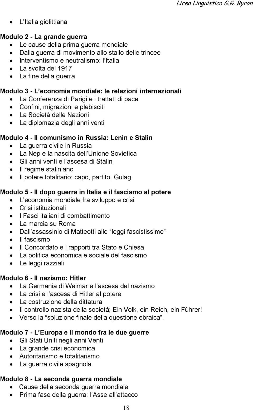 degli anni venti Modulo 4 - Il comunismo in Russia: Lenin e Stalin La guerra civile in Russia La Nep e la nascita dell Unione Sovietica Gli anni venti e l ascesa di Stalin Il regime staliniano Il