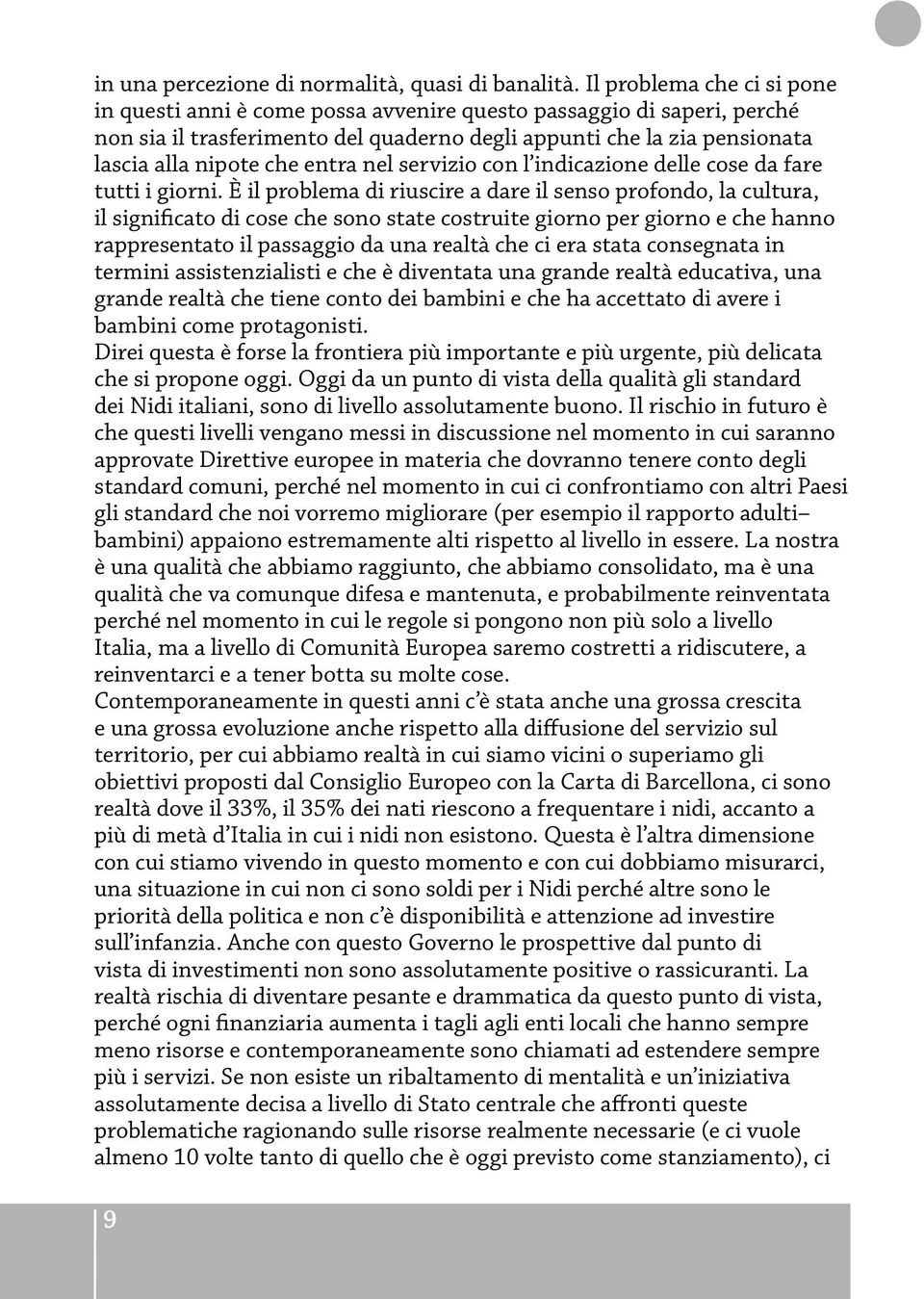 entra nel servizio con l indicazione delle cose da fare tutti i giorni.