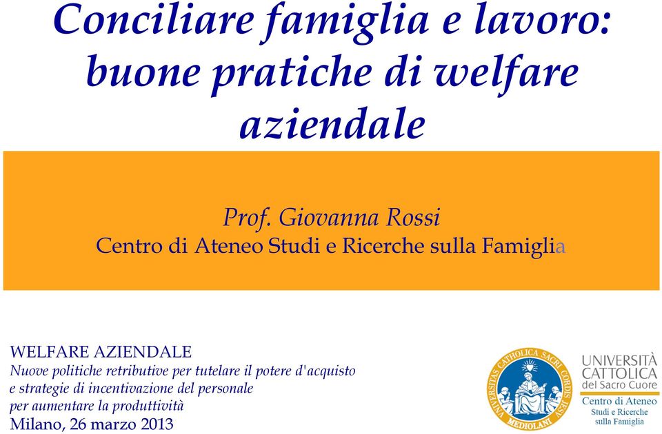 AZIENDALE Nuove politiche retributive per tutelare il potere d'acquisto e