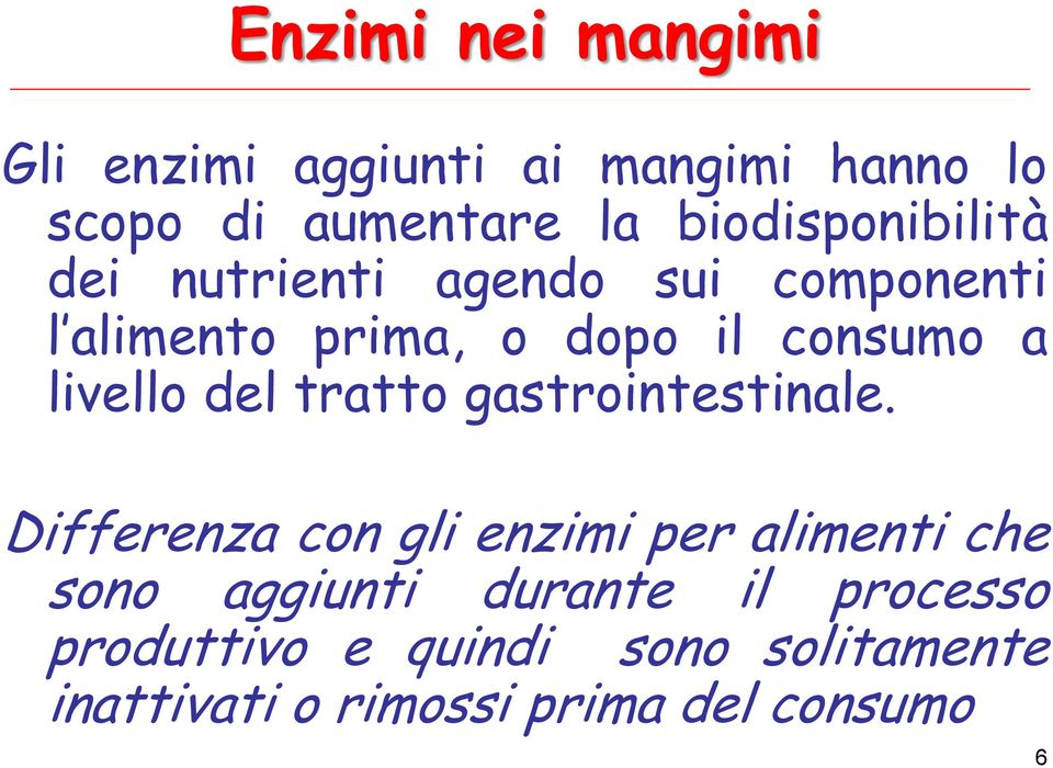 livello del tratto gastrointestinale.