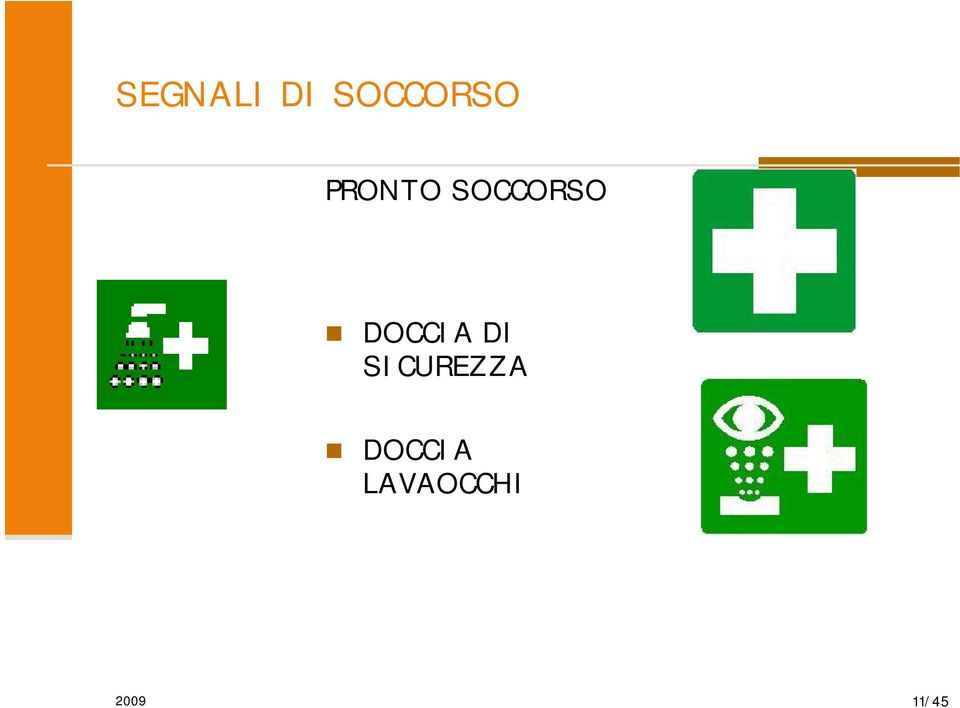 DOCCIA DI SICUREZZA