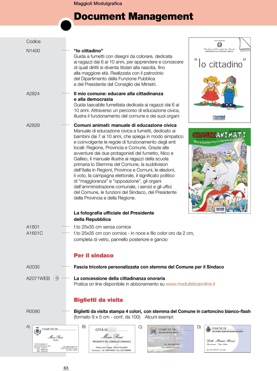 Il mio comune: educare alla cittadinanza e alla democrazia Guida tascabile fumettata dedicata ai ragazzi dai 6 ai 10 anni.