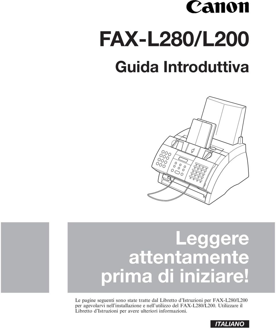 FAX-L280/L200 per agevolarvi nell installazione e nell utilizzo del