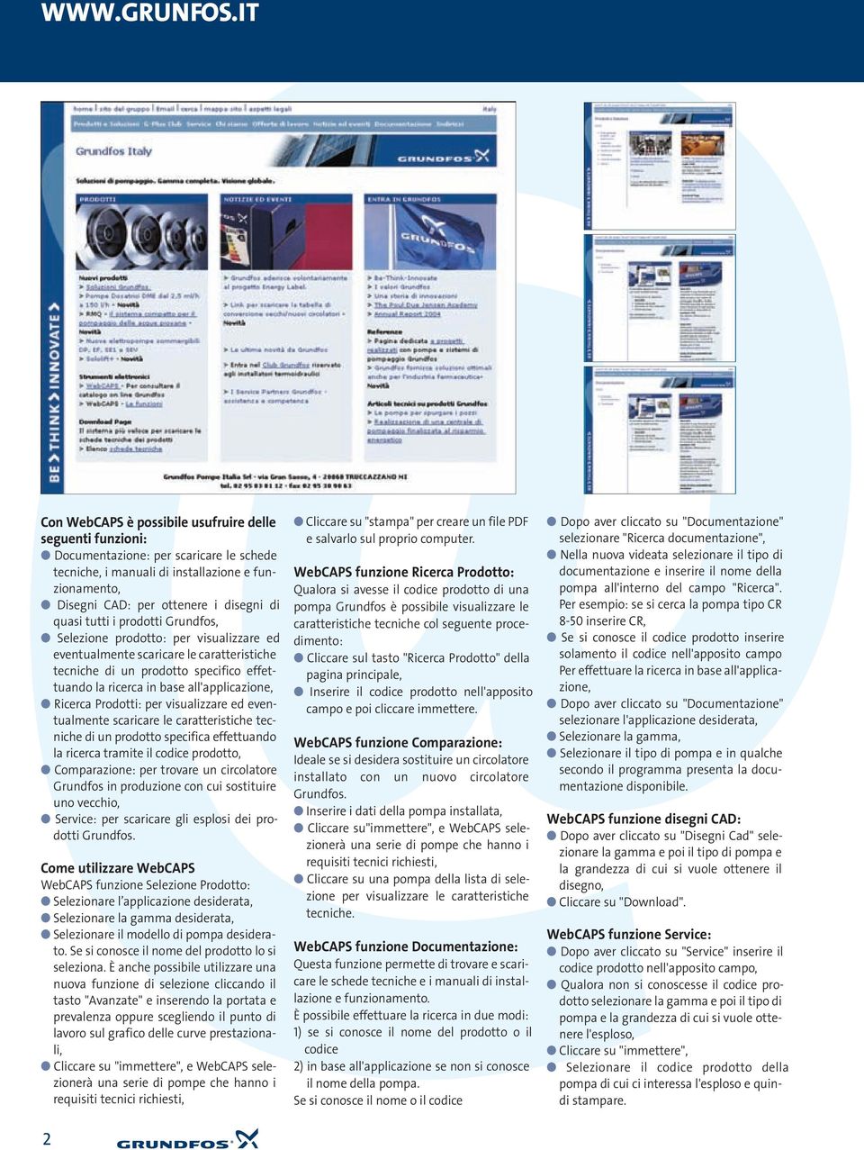 tutti i rodotti Grundfos, Selezione rodotto: er visualizzare ed eventualmente scaricare le caratteristiche tecniche di un rodotto secifico effettuando la ricerca in base all'alicazione, Ricerca