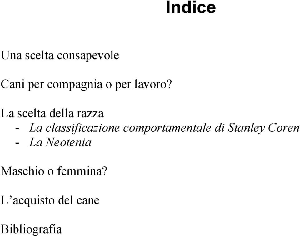 La scelta della razza - La classificazione