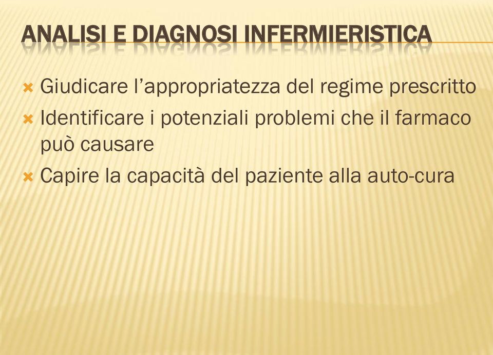 Identificare i potenziali problemi che il