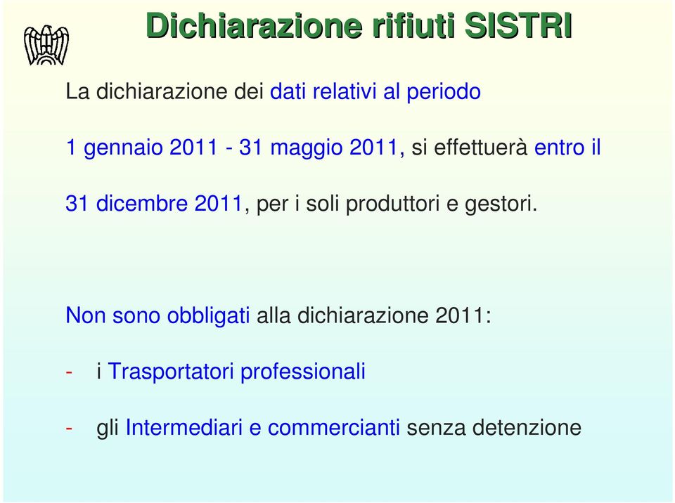 soli produttori e gestori.