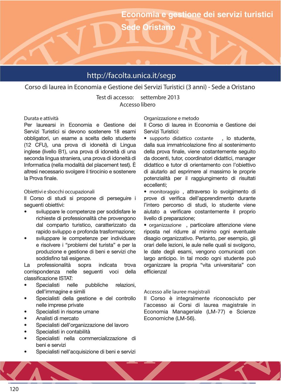 2013 Accesso libero Durata e attività Organizzazione e metodo supporto didattico