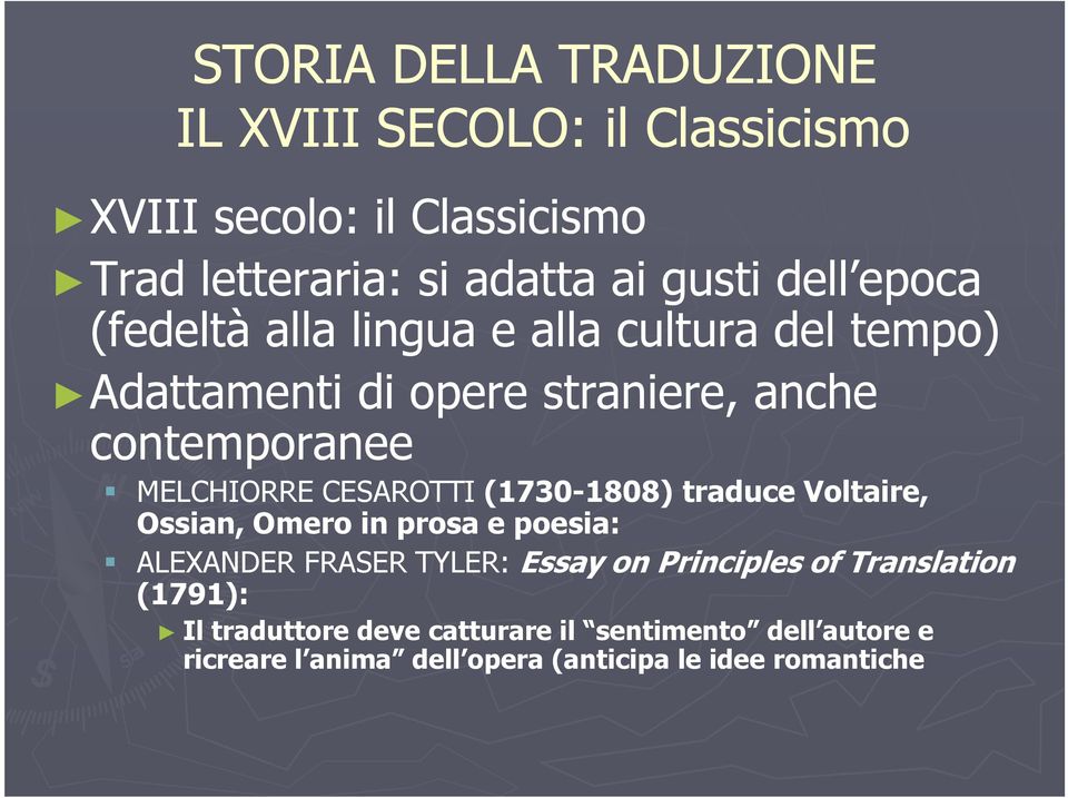 CESAROTTI (1730-1808) traduce Voltaire, Ossian, Omero in prosa e poesia: ALEXANDER FRASER TYLER: Essay on Principles of