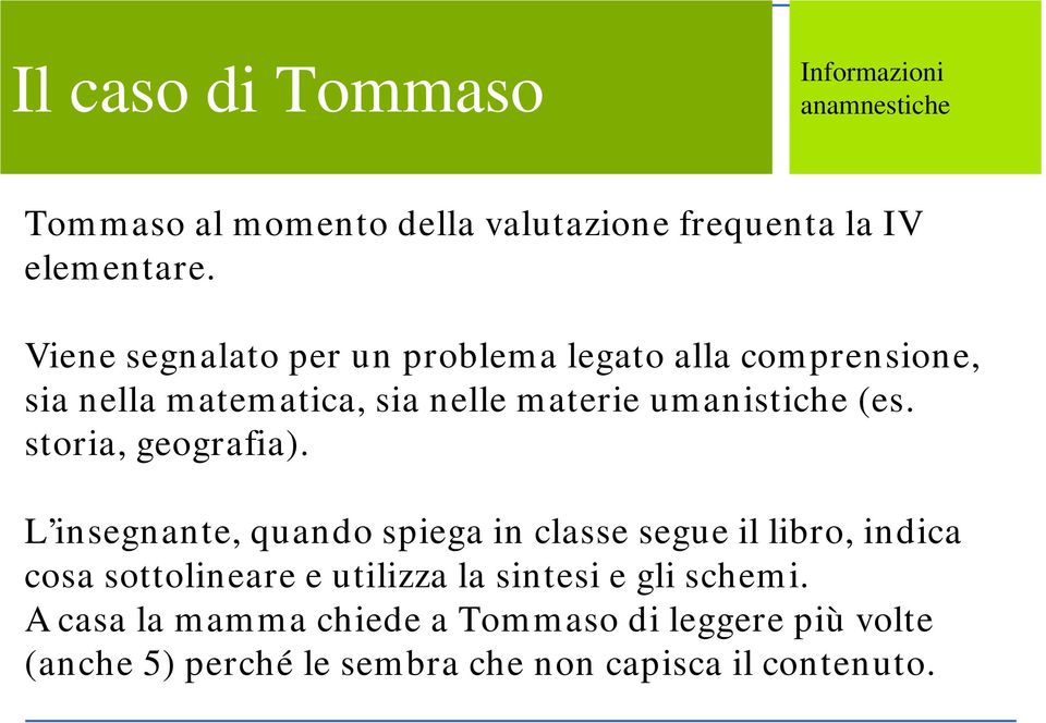 storia, geografia).