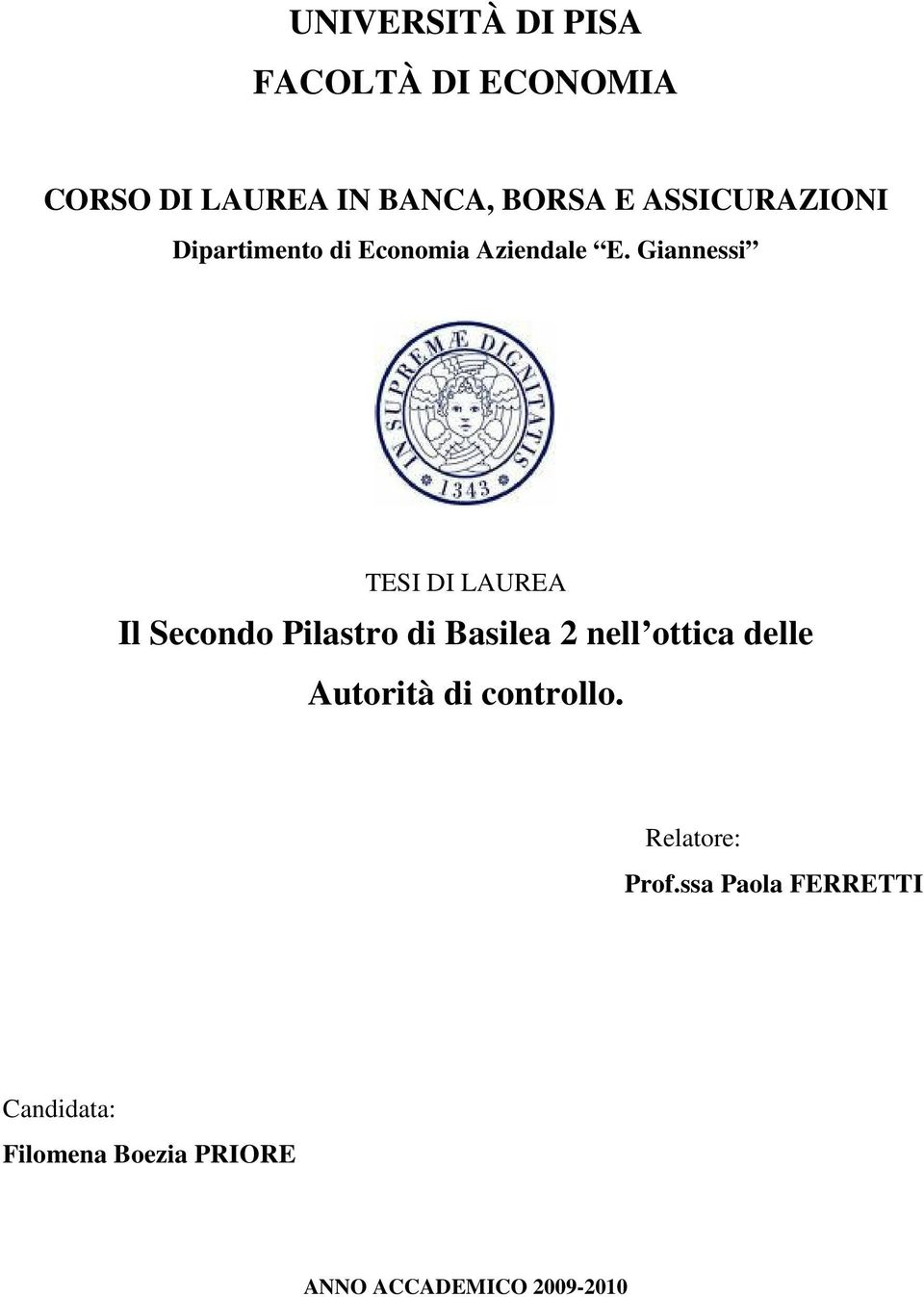 Giannessi TESI DI LAUREA Il Secondo Pilastro di Basilea 2 nell ottica delle