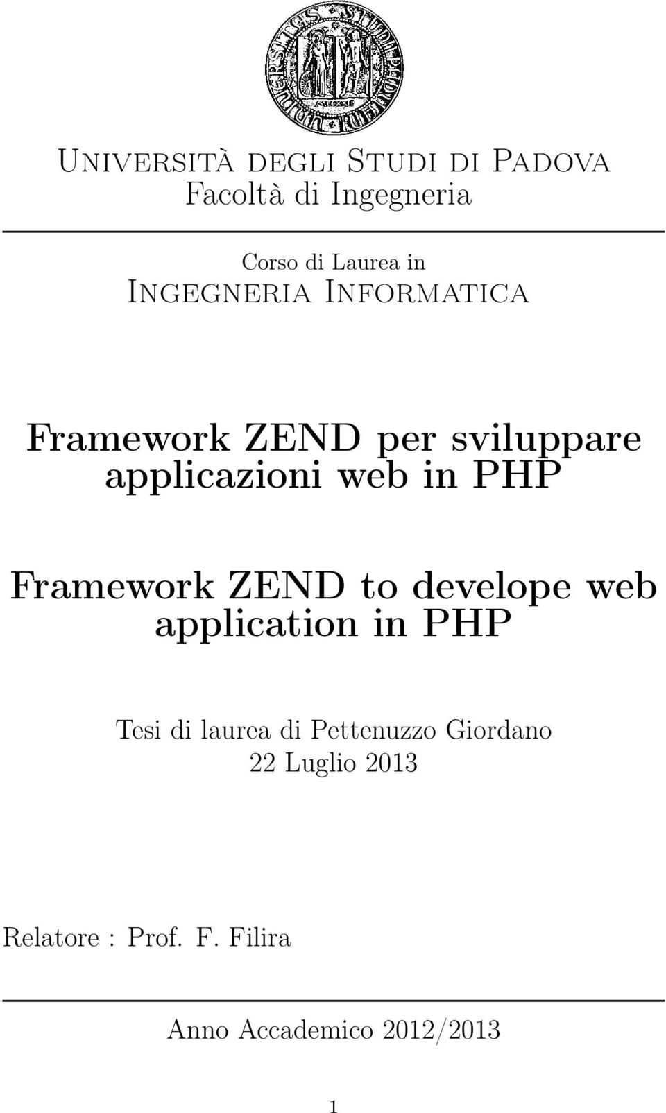 Framework ZEND to develope web application in PHP Tesi di laurea di