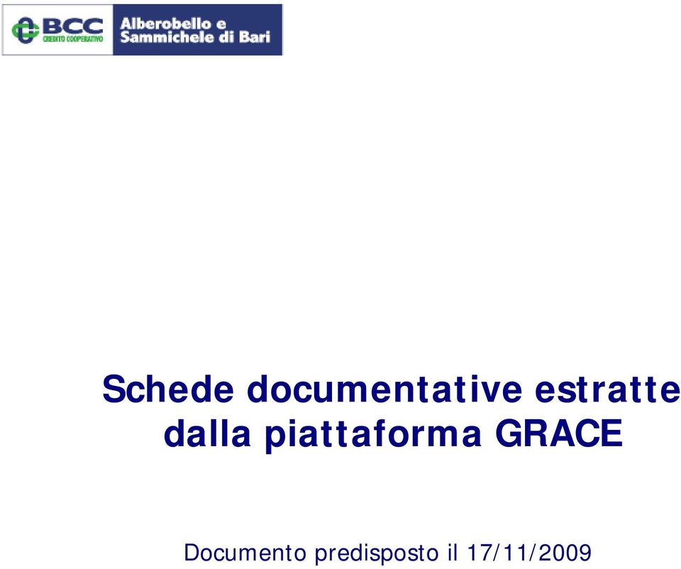 piattaforma GRACE