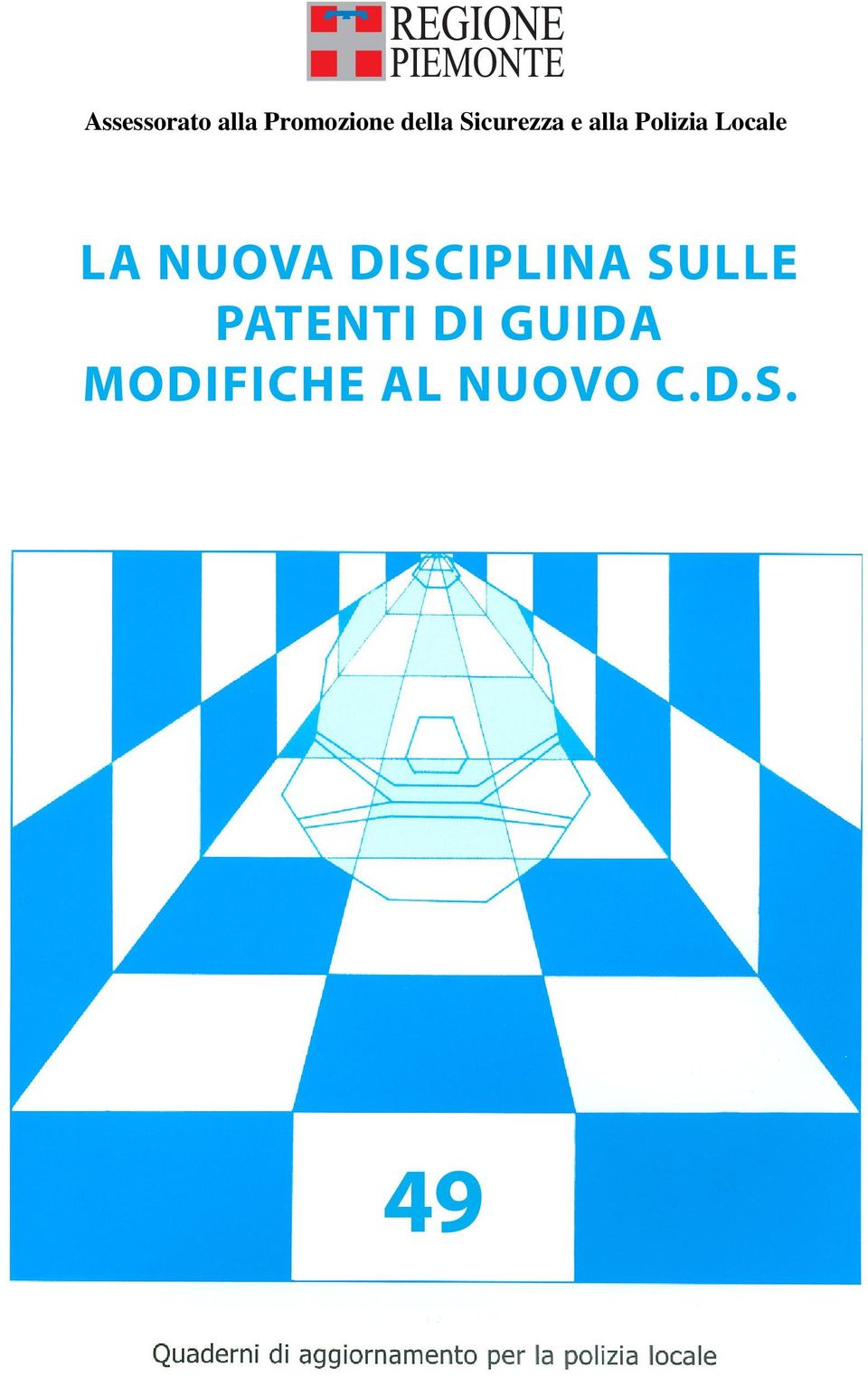 PATENTI DI GUIDA MODIFICHE AL NUOVO C.D.S.