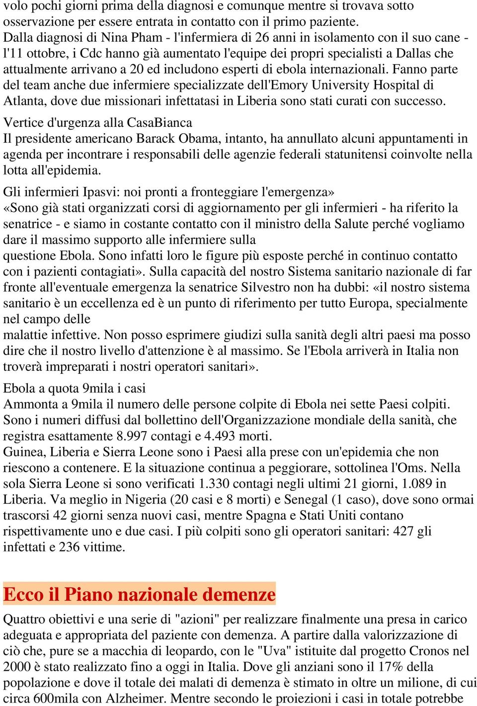 includono esperti di ebola internazionali.