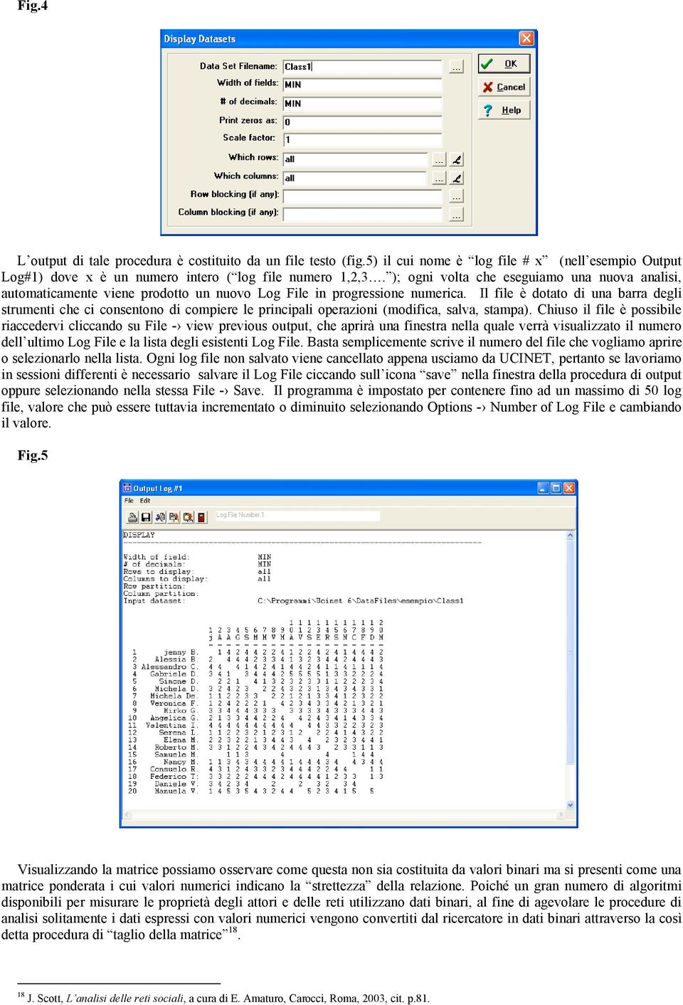 Il file è dotato di una barra degli strumenti che ci consentono di compiere le principali operazioni (modifica, salva, stampa).