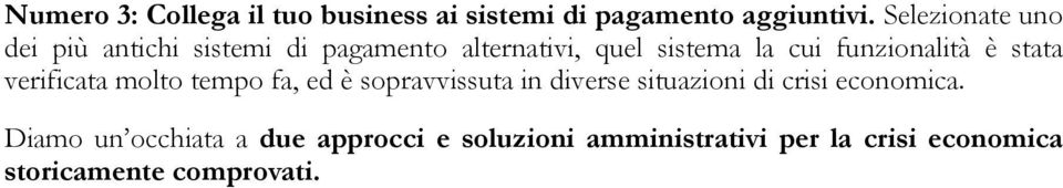 funzionalità è stata verificata molto tempo fa, ed è sopravvissuta in diverse situazioni di