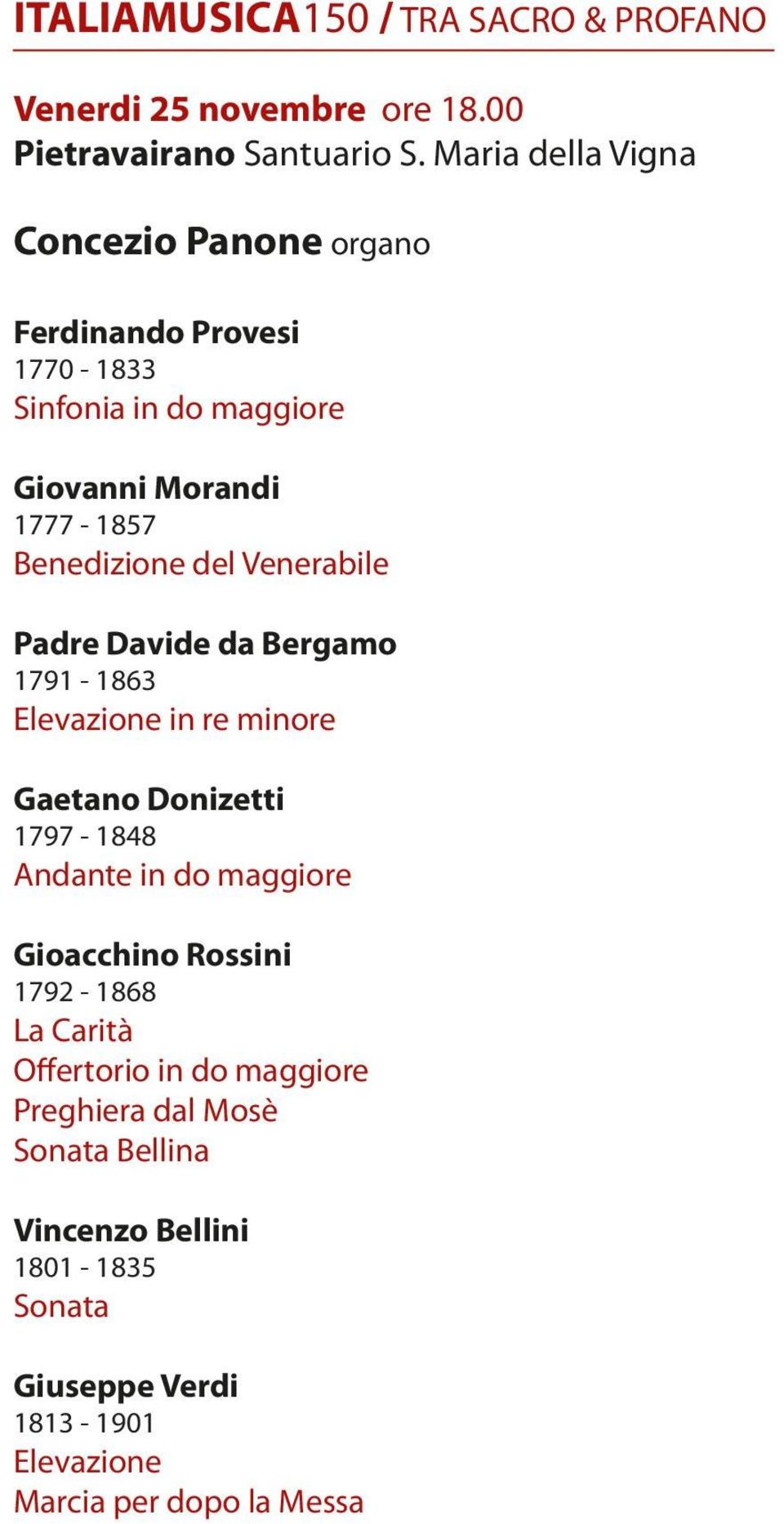 Venerabile Padre Davide da Bergamo 1791-1863 Elevazione in re minore Gaetano Donizetti 1797-1848 Andante in do maggiore Gioacchino