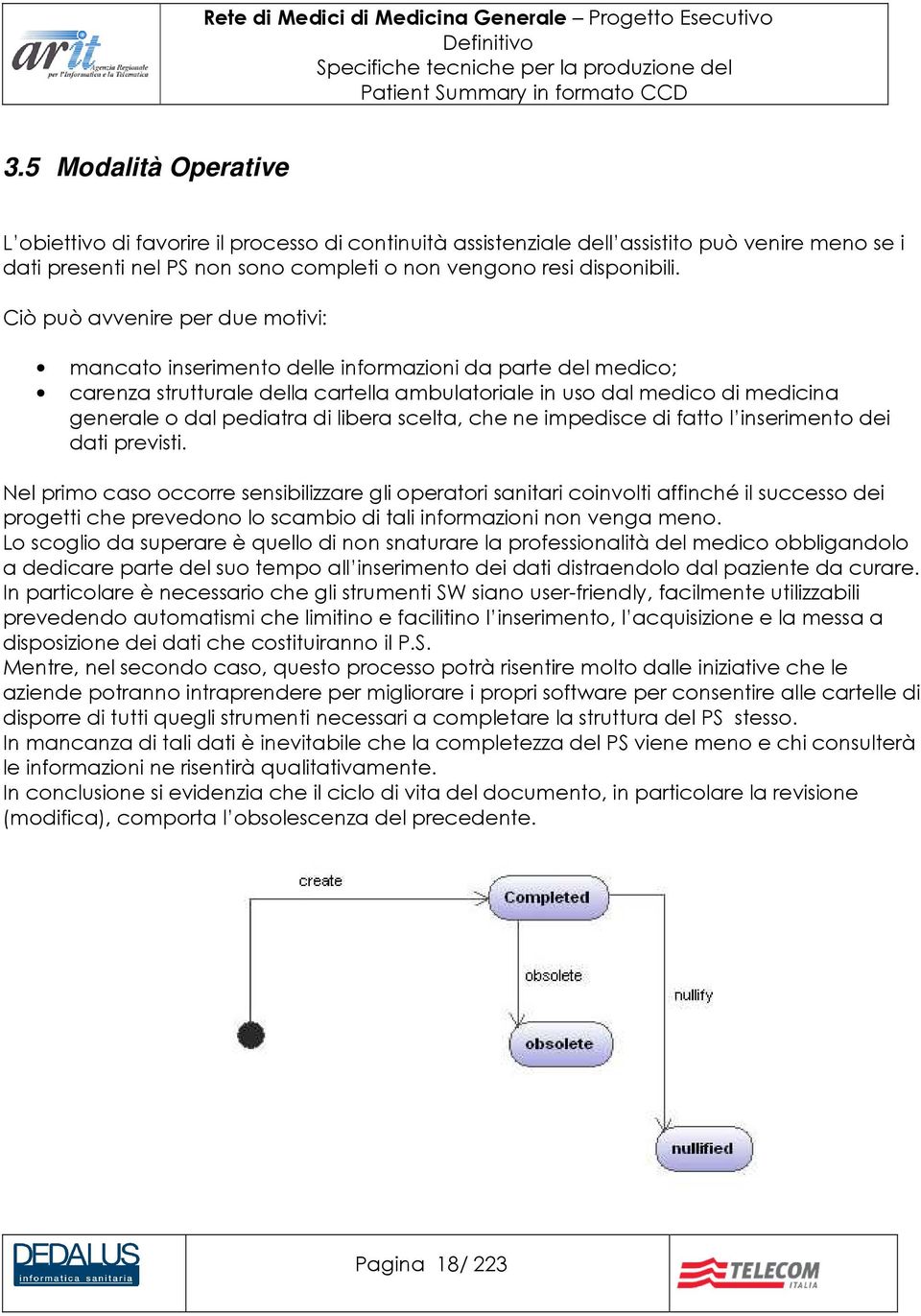 libera scelta, che ne impedisce di fatto l inserimento dei dati previsti.