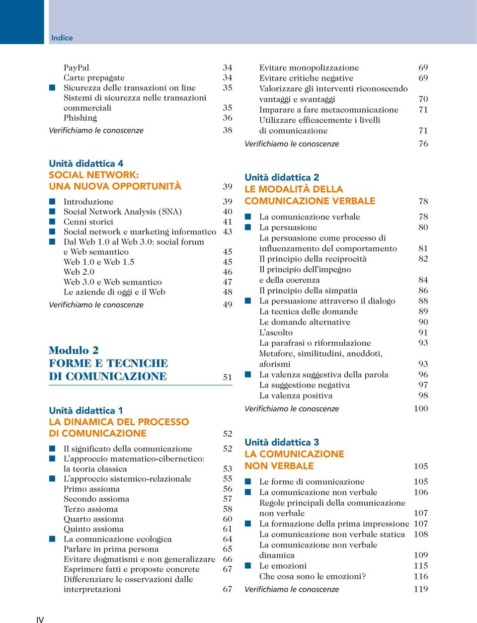 0: social forum e Web semantico 45 Web 1.0 e Web 1.5 45 Web 2.0 46 Web 3.